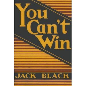 You Can't Win -- Jack Black